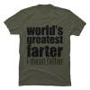 world's greatest farter i mean father t shirt